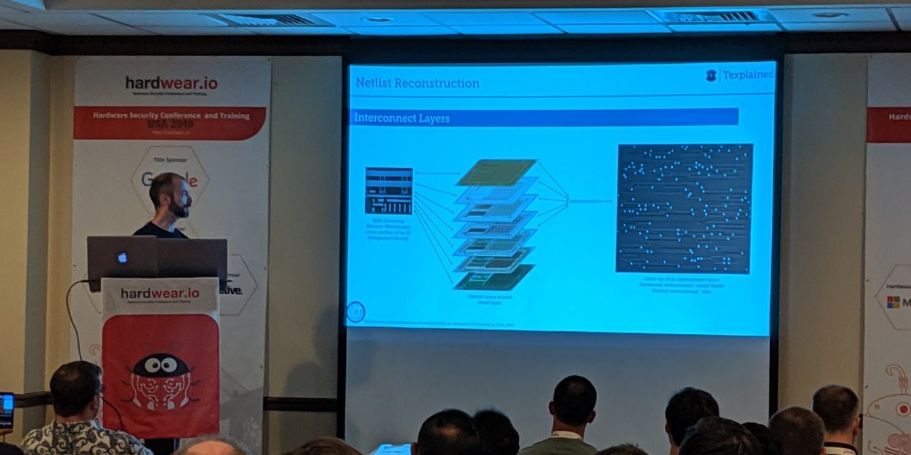 IC Reverse Engineering Talk at hardwear.io USA 2019